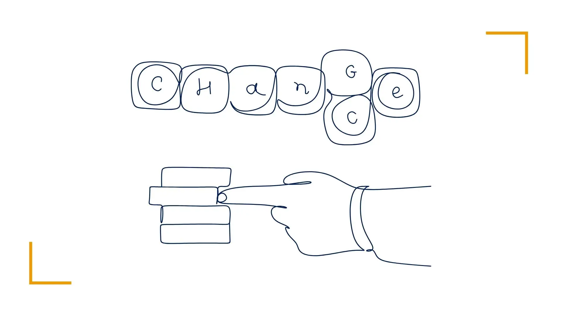 Hand points at stacked blocks labeled 'Change'.